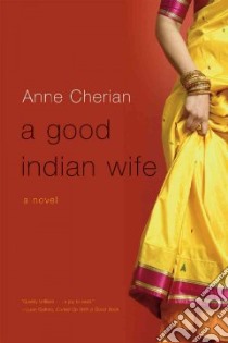 A Good Indian Wife libro in lingua di Cherian Anne