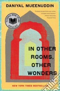 In Other Rooms, Other Wonders libro in lingua di Mueenuddin Daniyal