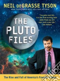 The Pluto Files libro in lingua di Tyson Neil deGrasse