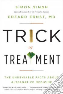 Trick or Treatment libro in lingua di Singh Simon, Ernst Edzard