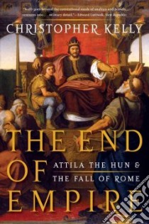 The End of Empire libro in lingua di Kelly Christopher