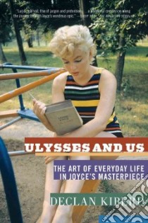 Ulysses and Us libro in lingua di Kiberd Declan