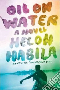 Oil on Water libro in lingua di Habila Helon