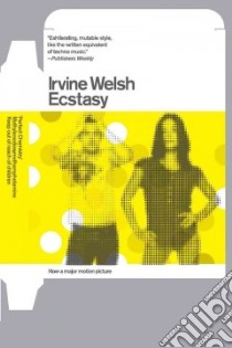 Ecstasy libro in lingua di Welsh Irvine