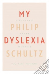My Dyslexia libro in lingua di Schultz Philip