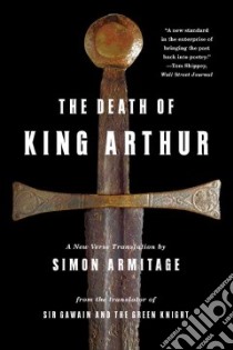 The Death of King Arthur libro in lingua di Armitage Simon (TRN)