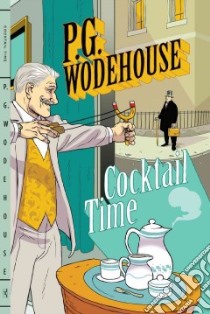 Cocktail Time libro in lingua di Wodehouse P. G.