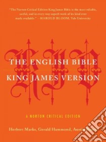 King James Version + The Old Testament and the New Testament and the Apocrypha libro in lingua di Hammond Gerald (EDT), Busch Austin (EDT), Marks Herbert (EDT)