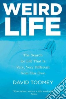 Weird Life libro in lingua di Toomey David