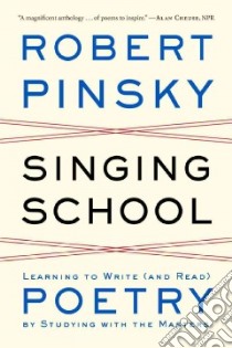 Singing School libro in lingua di Pinsky Robert