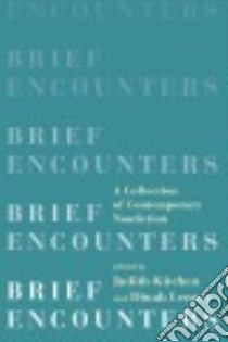 Brief Encounters libro in lingua di Kitchen Judith (EDT), Lenney Dinah (EDT)