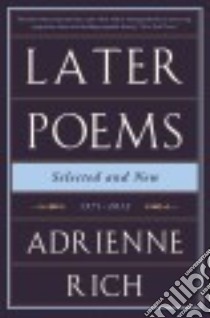 Later Poems libro in lingua di Rich Adrienne Cecile