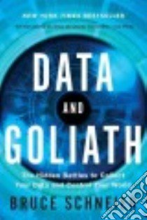 Data and Goliath libro in lingua di Schneier Bruce
