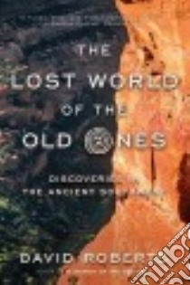 The Lost World of the Old Ones libro in lingua di Roberts David