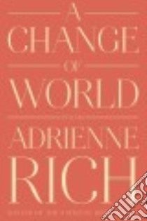 A Change of World libro in lingua di Rich Adrienne Cecile, Auden W. H. (FRW)
