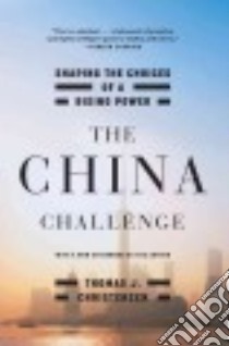 The China Challenge libro in lingua di Christensen Thomas J.
