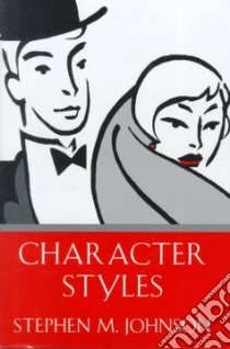 Character Styles libro in lingua di Johnson Stephen M.