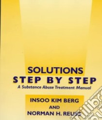 Solutions Step by Step libro in lingua di Berg Insoo Kim, Reuss Norman H.