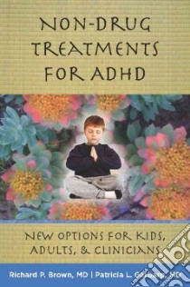 Non-Drug Treatments for ADHD libro in lingua di Brown Richard P., Gerbarg Patricia L.