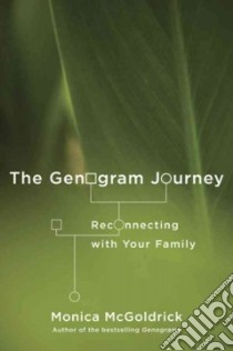 The Genogram Journey libro in lingua di McGoldrick Monica