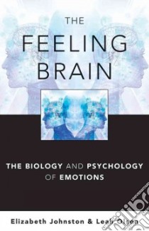 The Feeling Brain libro in lingua di Johnston Elizabeth, Olson Leah