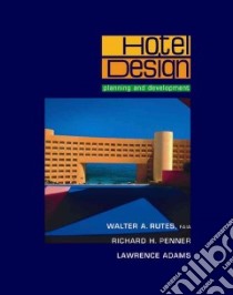 Hotel Design libro in lingua di Rutes Walter A., Penner Richard H., Adams Lawrence