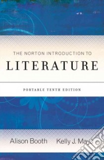 The Norton Introduction to Literature libro in lingua di Booth Alison (EDT), Mays Kelly J. (EDT)