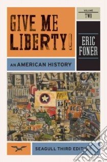 Give Me Liberty! libro in lingua di Foner Eric