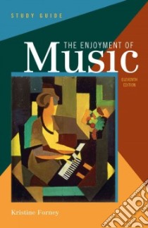 The Enjoyment of Music libro in lingua di Forney Kristine