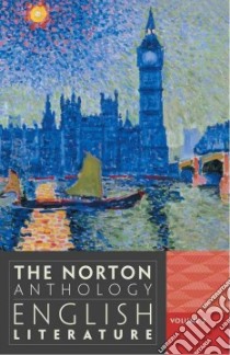 The Norton Anthology of English Literature libro in lingua di Greenblatt Stephen (EDT), Christ Carol T. (EDT), David Alfred (EDT), Lewalski Barbara K. (EDT), Lipking Lawrence (EDT)