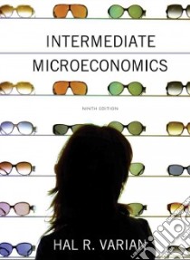 Intermediate Microeconomics libro in lingua di Varian Hal R.