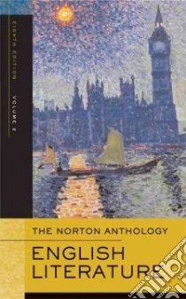 The Norton Anthology of English Literature libro in lingua di Greenblatt Stephen (EDT), Abrams M. H. (EDT)