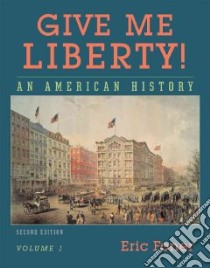 Give Me Liberty libro in lingua di Eric Foner