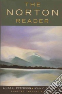 The Norton Reader libro in lingua di Peterson Linda H., Brereton John C.