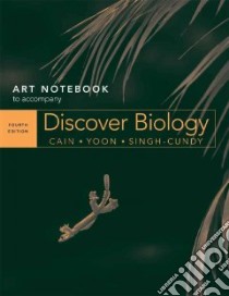 Discover Biology libro in lingua di Cain Michael L., Yoon Carol Kaesuk, Singh-Cundy Anu