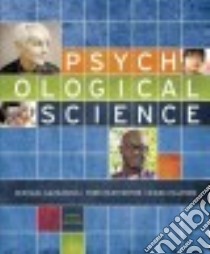 Psychological Science libro in lingua di Gazzaniga Michael, Heatherton Todd, Halpern Diane