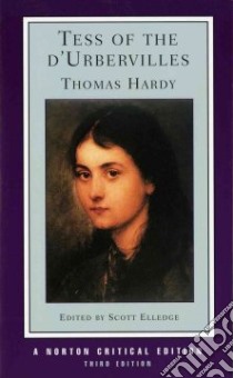 Tess of the D'Urbervilles libro in lingua di Hardy Thomas, Elledge Scott