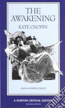 The Awakening libro in lingua di Chopin Kate, Culley Margo (EDT)