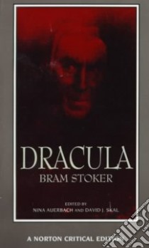 Dracula libro in lingua di Stoker Bram, Auerbach Nina (EDT), Skal David J. (EDT)