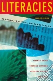 Literacies libro in lingua di Brunk Terence, Diamond Suzanne, Perkins Priscilla, Smith Ken