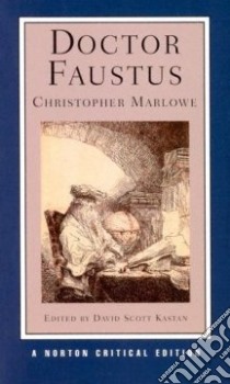 Doctor Faustus libro in lingua di Marlowe Christopher, Kastan David Scott