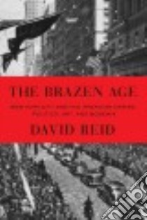 The Brazen Age libro in lingua di Reid David