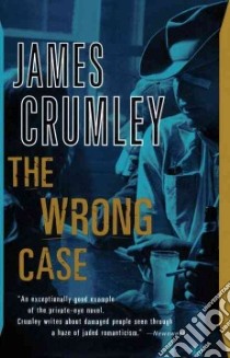 Wrong Case libro in lingua di James Crumley