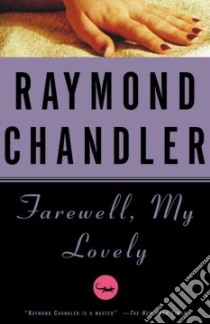 Farewell, My Lovely libro in lingua di Chandler Raymond