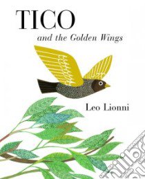 Tico and the Golden Wings libro in lingua di Lionni Leo