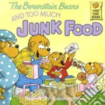 Berenstain Bears Too Much Junk FD # libro in lingua di Stan Berenstain