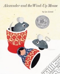Alexander and the Wind-up Mouse libro in lingua di Lionni Leo