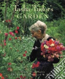 Tasha Tudor's Garden libro in lingua di Martin Tovah, Brown Richard W. (PHT)