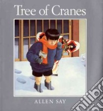 Tree of Cranes libro in lingua di Say Allen