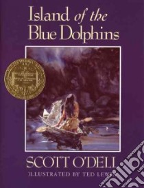 Island of the Blue Dolphins libro in lingua di O'Dell Scott, Lewin Ted (ILT)